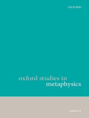 cover image of Oxford Studies in Metaphysics, Volume 9